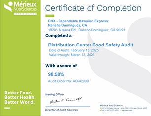 DHX-Dependable Hawaiian Express is a certified Mérieux NutriSciences Distribution Center for Food Safety and Quality